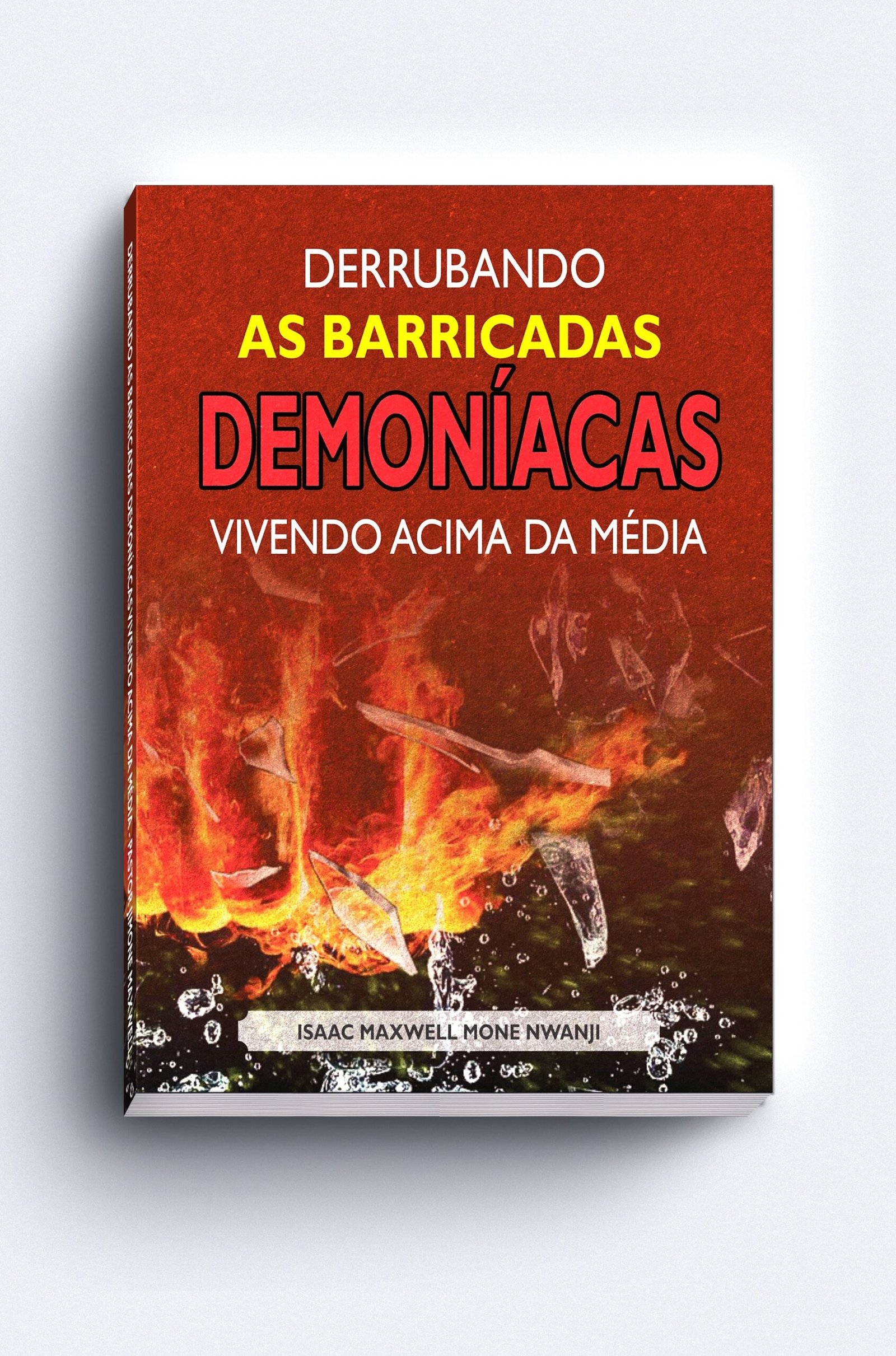 Derrubando as Barricadas Demoníacas - Vivendo Acima da Média
